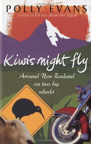Kiwis Might Fly: Around New Zealand On Two Big Wheels