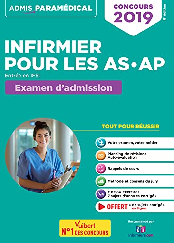 Concours Infirmier pour les AS-AP - Entrée en IFSI - Examen d'admission: Aide-soignant et Auxiliaire de puériculture - Concours 2019