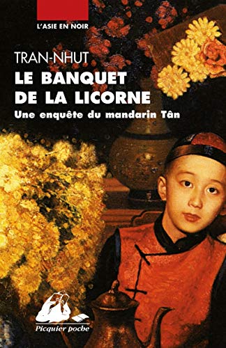 Le banquet de la licorne : Une enquête du mandarin Tân