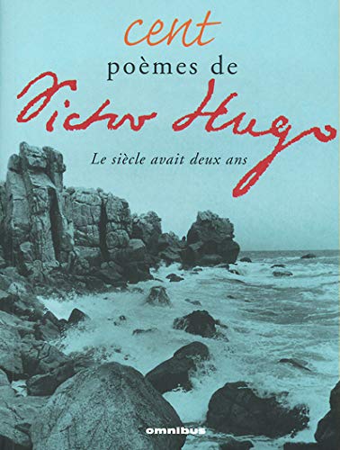 Cent poèmes de Victor Hugo