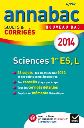 Annales Annabac 2014 Sciences 1re ES, L: Sujets et corrigés du bac - Première ES, L