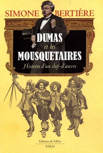 Dumas et les Mousquetaires