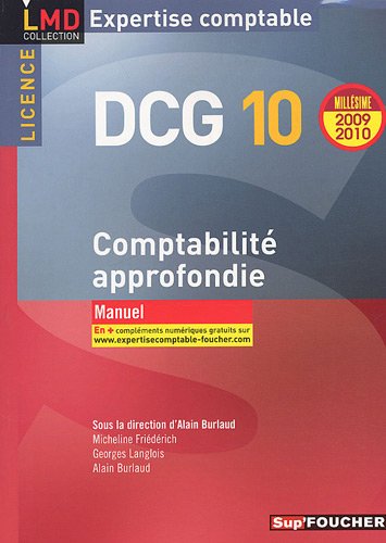 DCG 10 Licence Comptabilité approfondie Manuel Millésime 2009-2010