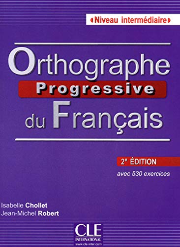 Orthographe progressive du français - Niveau Intermédiaire - Livre + CD - 2ème édition