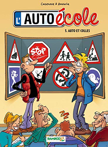 L'Auto-école - tome 05: Auto et colles