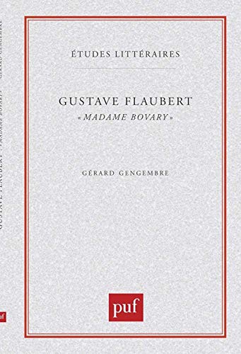 Gustave Flaubert : Madame Bovary