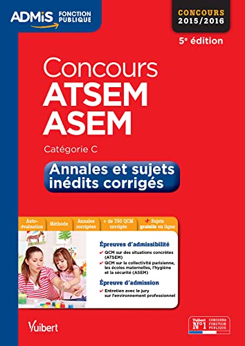 Concours ATSEM et ASEM - Annales et sujets inédits corrigés - Catégorie C - Entraînements: Concours 2015-2016