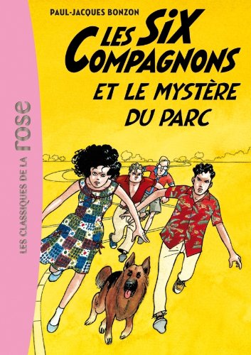 Les Six Compagnons 03 - Les Six Compagnons et le mystère du parc