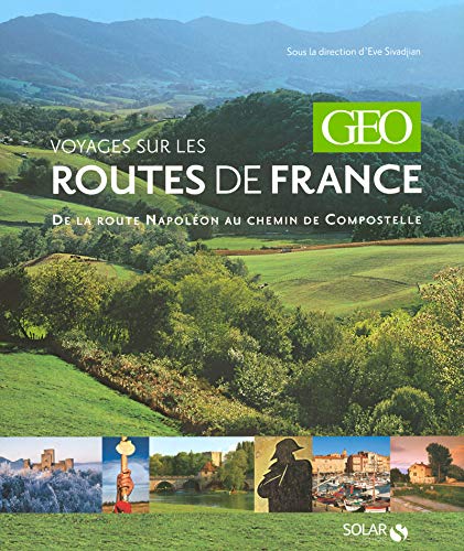 Voyages sur les routes de France - Géo