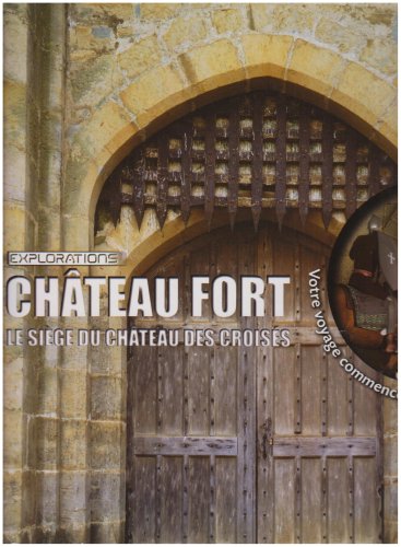 Château fort: Le siège du château des croisés