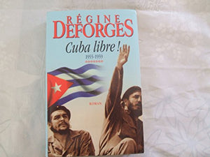 Cuba libre ! 1955-1959