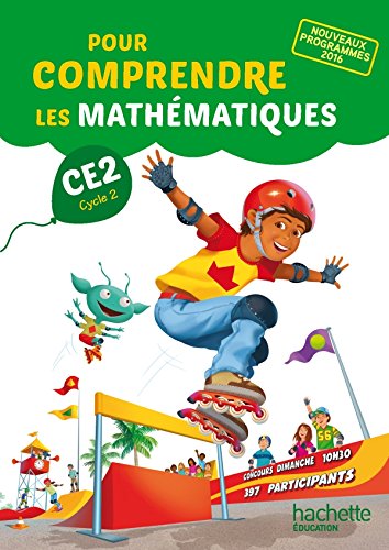 Pour comprendre les mathématiques CE2 - Fichier élève - Ed. 2017