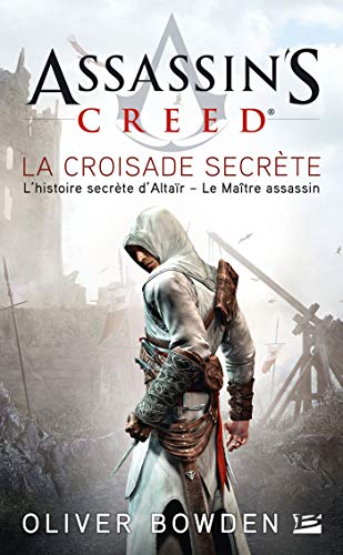 Assassin's Creed, Tome 3: Assassin's Creed La Croisade secrète