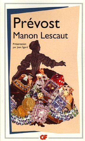 Manon lescaut (nouvelle edition): PRESENTATION PAR JEAN SGARD