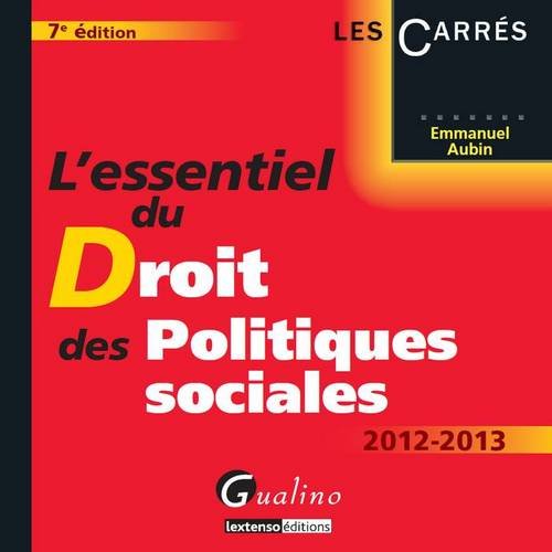 L'essentiel du droit des politiques sociales 2012-2013
