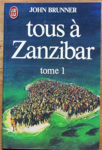 Tous à Zanzibar -tome 1