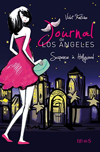 Journal de Los Angeles - Tome 2 - Suspense à Hollywood