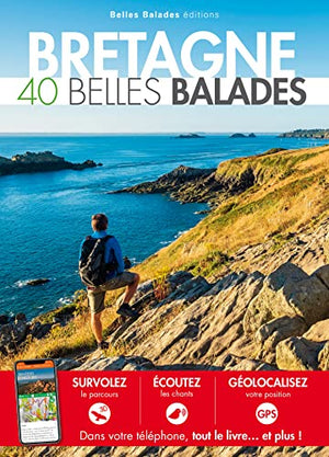 Bretagne : 40 belles balades