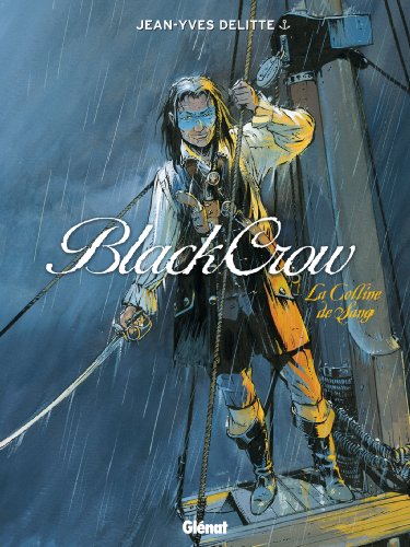 Black Crow, tome 1 : La colline de sang