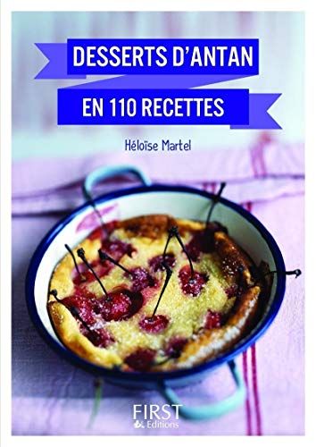 Petit Livre de - Meilleurs desserts d'antan en 110 recettes