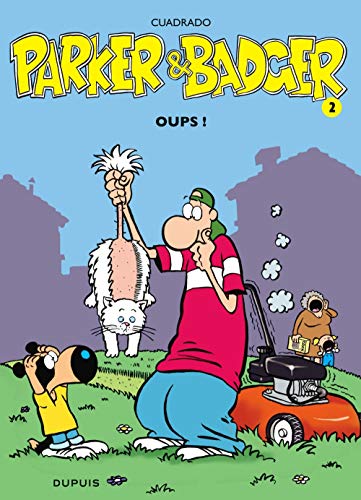 Parker & Badger, tome 2 : Oups !