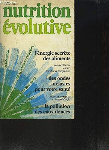 NUTRITION EVOLUTIVE - DU BIOLOGIQUE AU NATUREL - n°10 - 2è Trimestre 1990