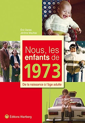 NOUS, LES ENFANTS DE 1973