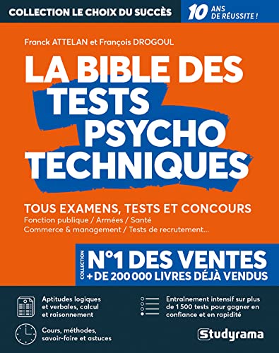 La bible des tests psychotechniques: Tous examens, tests et concours
