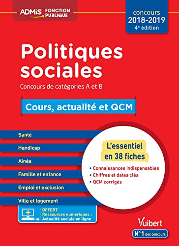 Politiques sociales - Cours, actualité et QCM - Concours de catégories A et B - L'essentiel en 38 fiches: Concours 2018-2019