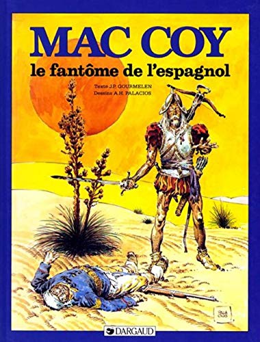 Mac Coy, tome 16 : Le Fantôme de l'Espagnol