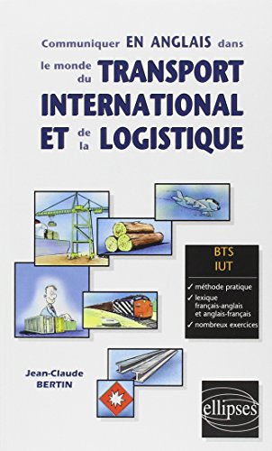 Communiquer en Anglais dans le Monde du Transport International et de la Logistique BTS IUT