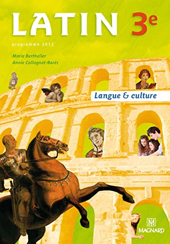 Latin 3e (2012) - Manuel élève: Langue & culture