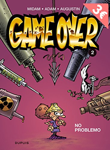 Game Over, tome 2 : No Problemo
