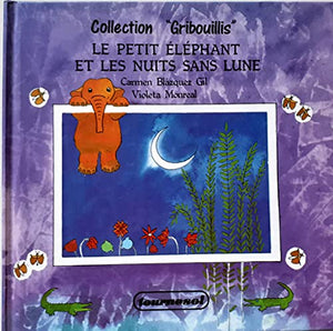 Le petit éléphant et les nuits sans lune