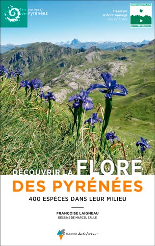 Découvrir la flore des Pyrénées, 400 espèces dans