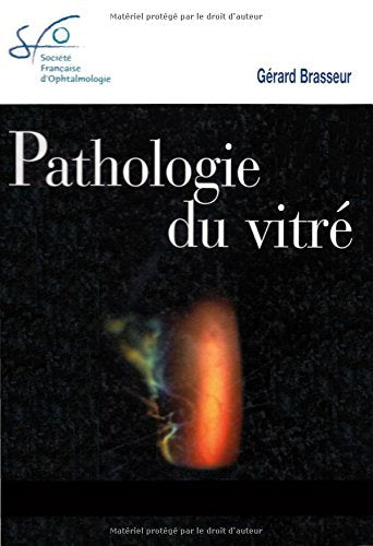 Pathologie du vitré Rapport SFO 2003