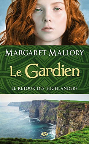 Le Retour des Highlanders, Tome 1: Le Gardien