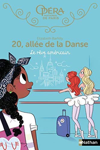 20 allée de la danse - Le rêve américain - Tome 13 - Dès 8 ans (13)