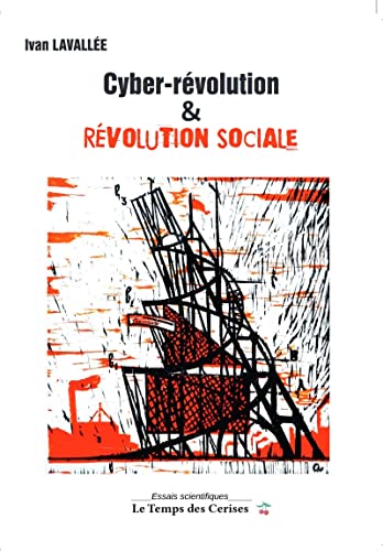 Cyber-révolution et révolution sociale