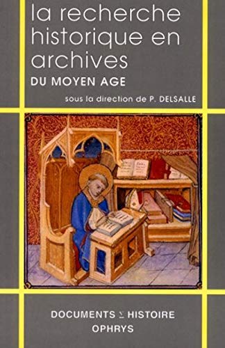 La recherche historique en archives du Moyen âge