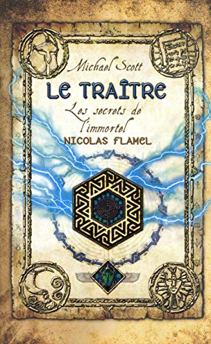Les secrets de l'immortel Nicolas Flamel -Tome 05: Le traître (5)