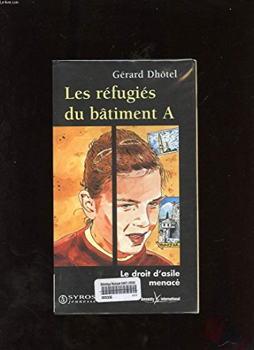 LES REFUGIES DU BATIMENT A. Réfugiés : le droit d'asile menacé