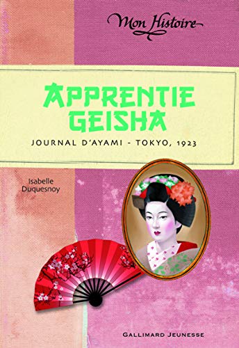 Apprentie geisha: Journal d'Ayami - Tokyo, 1923