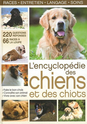 L'encyclopédie des chiens et des chiots