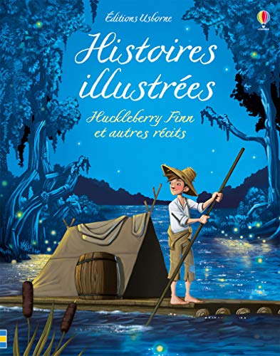 Histoires illustrées - Huckleberry Finn et autres récits