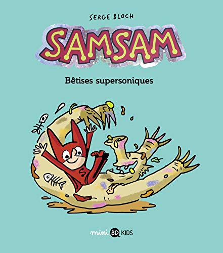 SamSam, Tome 06: Bêtises supersoniques