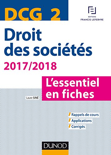 DCG 2 - Droit des sociétés 2017/2018 - 8e éd. - L'essentiel en fiches: L'essentiel en fiches (2017-2018)