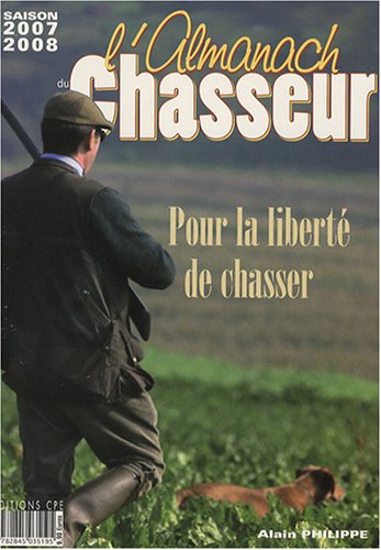 Almanach du Chasseur 2008 (l')