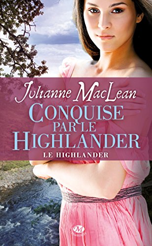 Le Highlander, Tome 2: Conquise par le Highlander