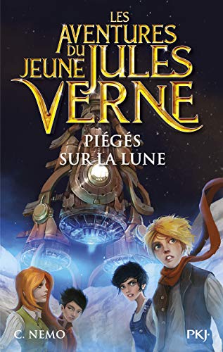 Les Aventures du jeune Jules Verne - tome 05 : Piégés sur la Lune (5)